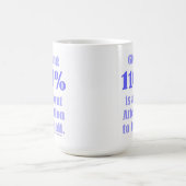 Mug Donner 110% est une question de souci du détail (Centre)