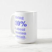 Mug Donner 110% est une question de souci du détail (Devant gauche)