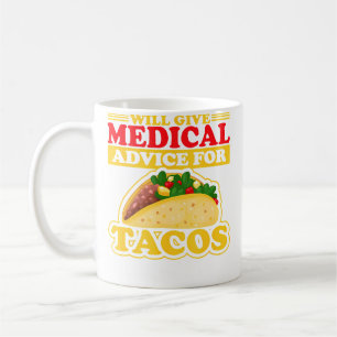 Mug Donnera des conseils médicaux pour tacos docteur i