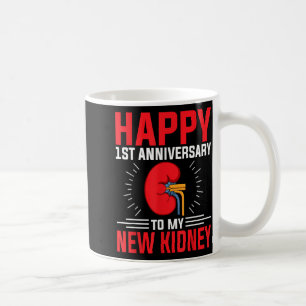 Mug Donneur de rein - Joyeux 1er anniversaire à mon no