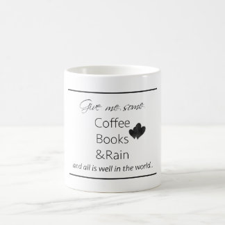 Mug Donnez-moi du café, livres et pleuvoir tous est