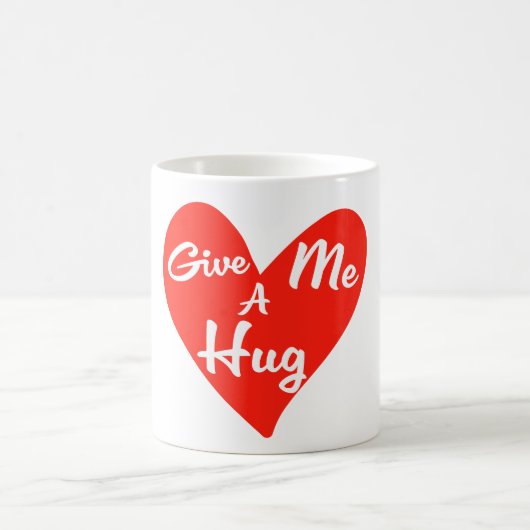 Mug Donnez-moi un câlin (Centre)