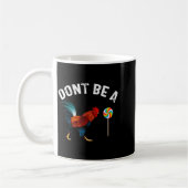 Mug Dont Be A Sucker Funny Rooster Fathers Day Gift  (Gauche)