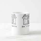 Mug Don'T Be Negative Camera Funny Photography Tshirt (Centre)