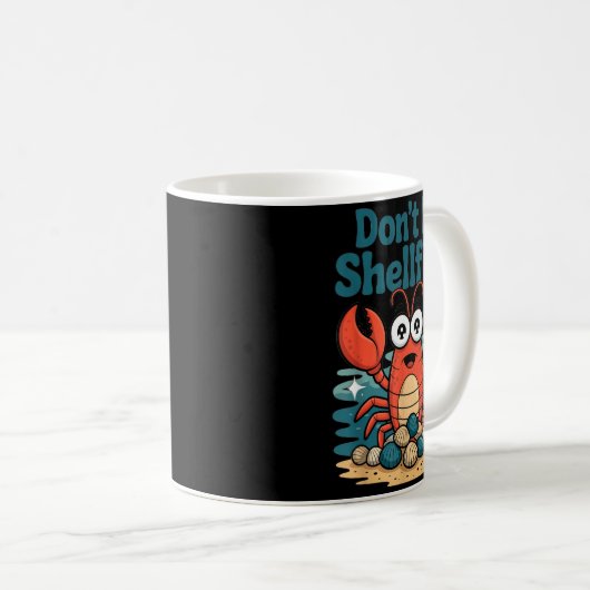Mug Don't Be Shellfish Funny Pun Lobster  (Devant droit)