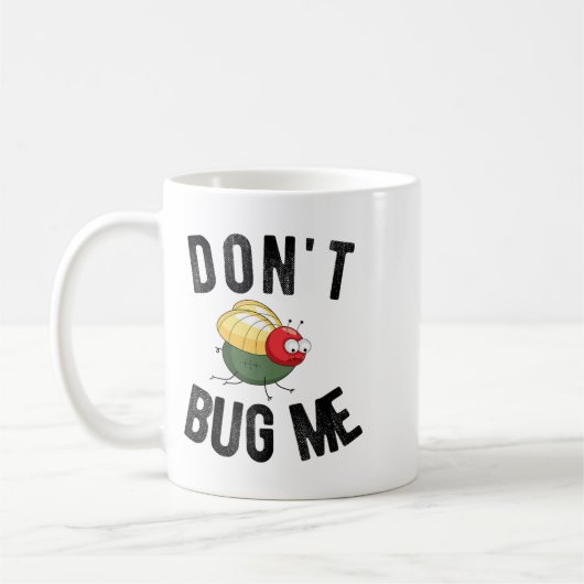 Mug Don't Bug Me Funny Introvert Quote Saying Meme (Gauche)