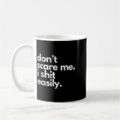 Mug Don't E Me I Easily Funny Sarcasm Quote  (Gauche)