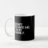 Mug Don't E Me I Easily Funny Sarcastic Quote Men Wome (Gauche)