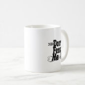 Mug Dont Fence Me In  (Devant droit)