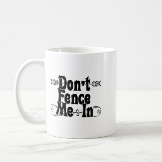 Mug Dont Fence Me In  (Gauche)