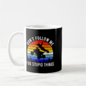 Mug Dont Follow Me I Do Stud Things Four Wheeler Atv Q (Gauche)