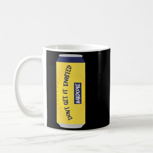 Mug Dont Get It Twisted Tee Tea Meme Long Sleeve  (Gauche)