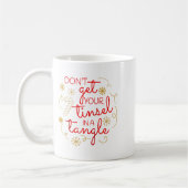 Mug Don't Get Your Tinsel In A Tangle Christmas Raglan (Gauche)