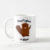 Mug Don't Give A Dam  (Gauche)