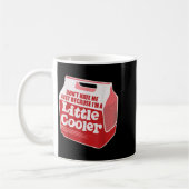 Mug Don't Hate Me Just Because I'm A Little-cooler (Gauche)
