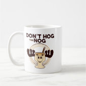 Mug Don't Hog The Nog! Funny Christmas Eggnog Moose Mu (Gauche)