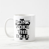 Mug Don't Ke The Bear  (Gauche)