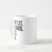 Mug Don't Let The Hard Days Win Motivational Tee  (Devant gauche)