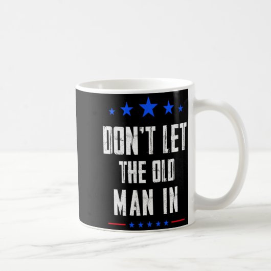 Mug Dont Let The Old Man In  (Droite)