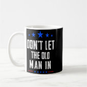 Mug Dont Let The Old Man In _1  (Gauche)