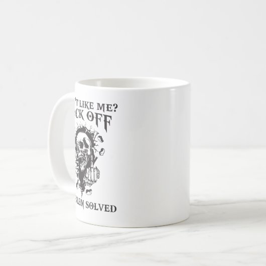 Mug Don't Like Me_ F#ck Off Problem-solved Funny Humor (Devant gauche)