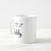 Mug Don't Make Me Act Like My Daddy  (Devant gauche)