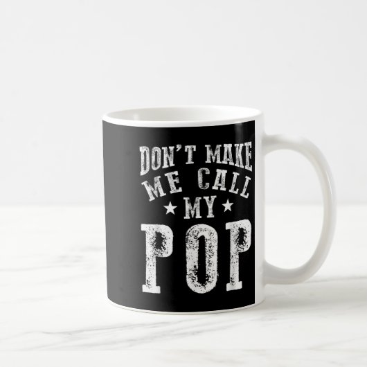 Mug Don't Make Me Call My P Grandpa Granhild Quote  (Droite)