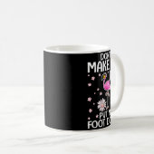 Mug Don't Make Me Put My Foot Down Funny Flamingo Love (Devant droit)
