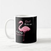 Mug Don't Make Me Put My Foot Down Nk Flamingo Long Sl (Gauche)