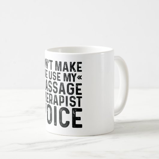 Mug Don't Make Me Use (Devant droit)