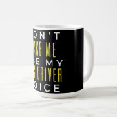 Mug Don't Make Me Use My Bus Driver Voice (Devant droit)