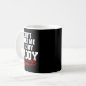Mug Don't Make Me Use My Daddy Voice Funny Lgbt Gay Pr (Devant gauche)