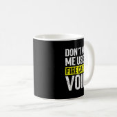Mug Don't Make Me Use My Firefighter Fire Captain Chie (Devant droit)