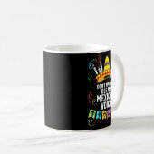 Mug Dont Make Me Use My Mexican Voice Mexico Pride  (Devant droit)