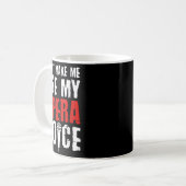 Mug Don't Make Me Use My Opera Voice Opera Singer (Devant gauche)