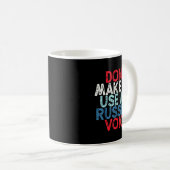 Mug Don't Make Me Use My Russian Voice (Devant droit)