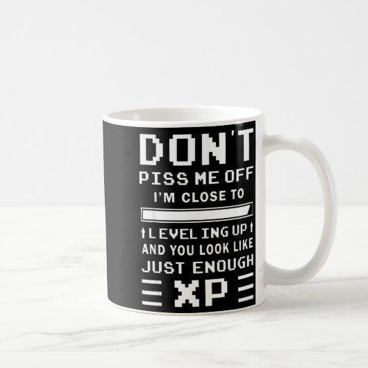 Mug Don't Me Off I'm Close To Leveling Up Funny Gamer  (Droite)