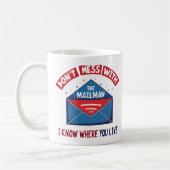 Mug Dont Mess avec l'Humour Mailman (Gauche)