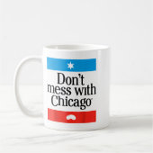 Mug Don't Mess With Chicago (Gauche)