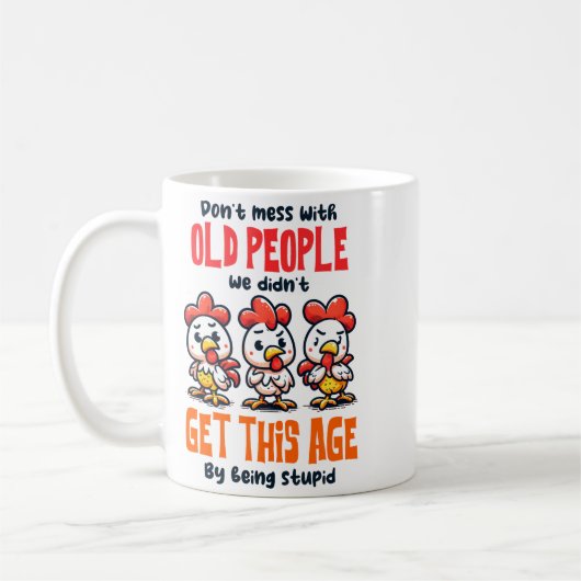 Mug Dont Mess With Old People (Gauche)
