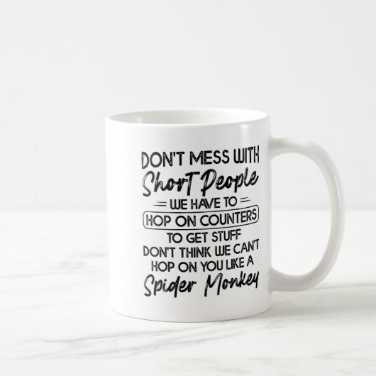 Mug Don't Mess With Short People  (Droite)