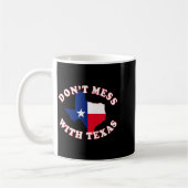 Mug Don't Mess With State Outline And Flag Texas  (Gauche)