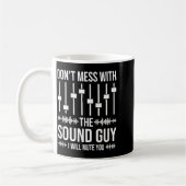 Mug Don't Mess With The Sound Guy, Funny Sound Enginee (Gauche)