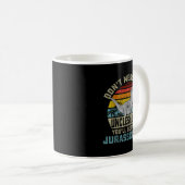 Mug Don't Mess With Unclesaurus You'll Get Jurkicked U (Devant droit)