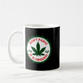 Mug Don't Panic - It Is Organic _ Stay High  (Gauche)
