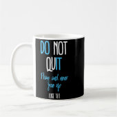 Mug Don't Quit Pray And Never Give Up Long Sleeve  (Gauche)