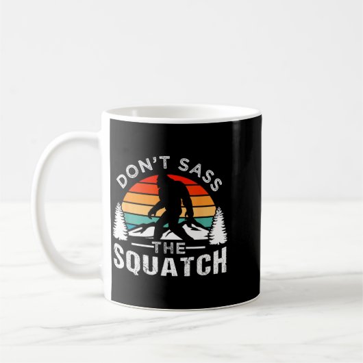 Mug Don't S The Squatch Bigfoot  (Gauche)