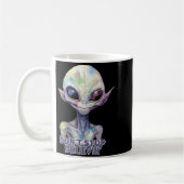 Mug Dont Stop Believin Believe In Aliens  (Gauche)