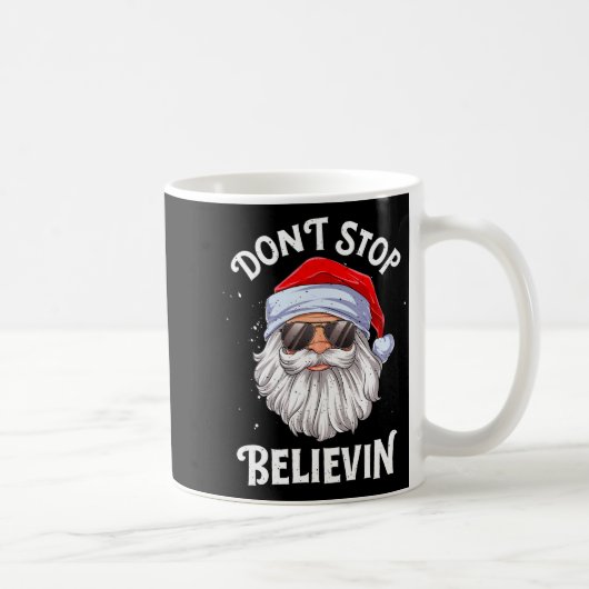 Mug Dont Stop Believin Santa Funny Christmas Boys Kid  (Droite)