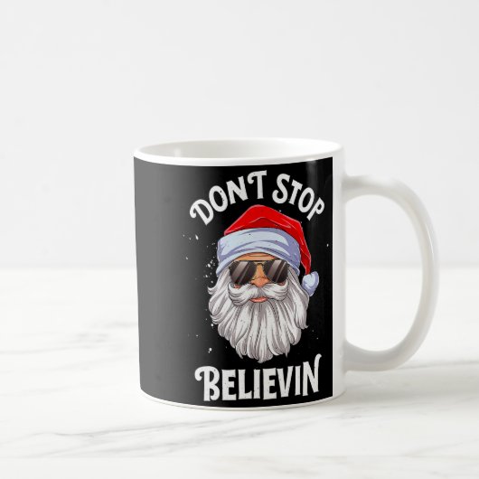 Mug Dont Stop Believin Santa Funny Christmas Boys Kid (Droite)